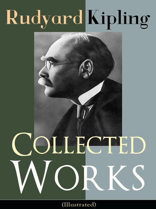 Cover image for Collected Works of Rudyard Kipling (Illustrated)